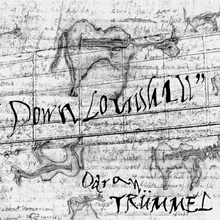 ODRAN TRUMMEL "down louishill" CD